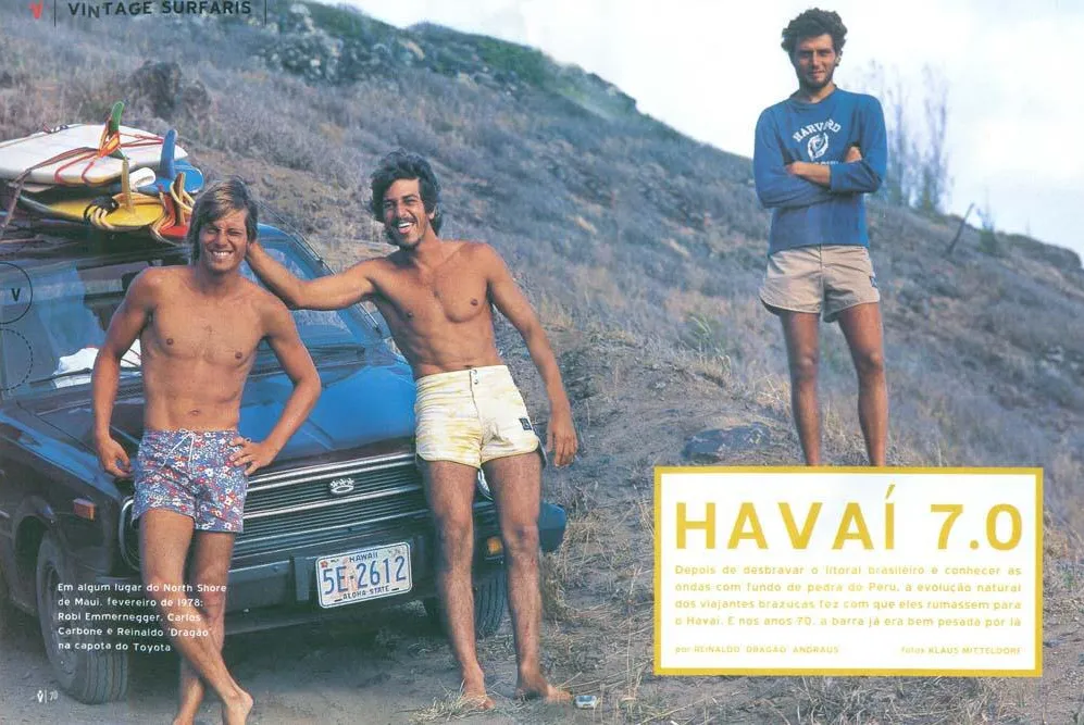Em fevereiro de 1978, Robi viajou para o Havaí com amigos e registrou ondas enormes