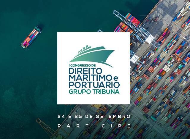 Grupo Tribuna promove I Congresso de Direito Marítimo e Portuário em Santos